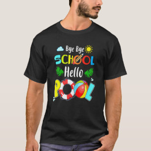 T-shirt Heure d'été Goodbye School Hello Pool
