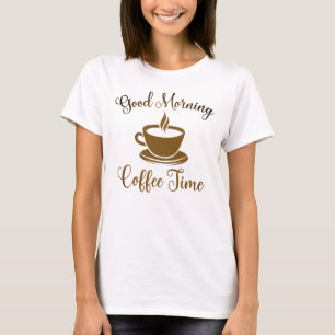 T-shirt Heure du café du matin
