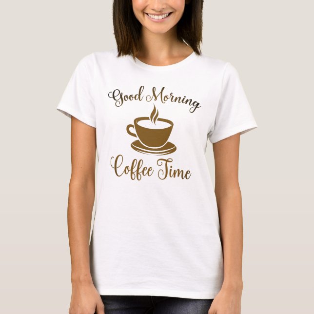 T-shirt Heure du café du matin (Devant)