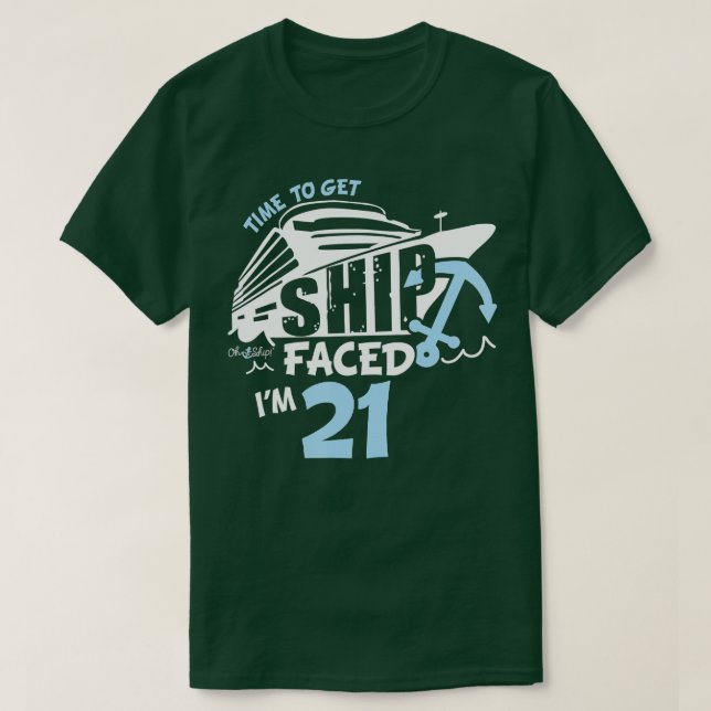 T-shirt Heure pour obtenir ShipFaced im 21 21e anniversair (Design devant)