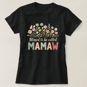 T-shirt Heureuse d'être appelée Mamaw