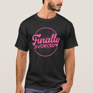 T-shirt Heureuse Divorce Party Enfin Divorcé