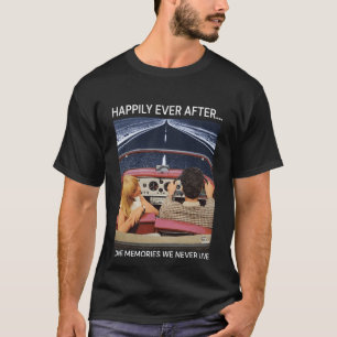 T-shirt Heureusement Jamais Après Aimer Des Souvenirs Nous