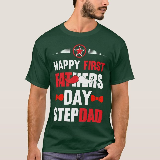 T-shirt HEUREUSEMENT PREMIÈRE FÊTE DES PÈRES STEPDAD Cadea (Devant)