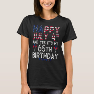 T-shirt Heureux 4 Juillet Et Oui C'est mon 65e anniversair