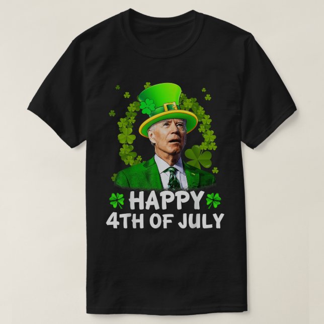 T-shirt Heureux 4 juillet Joe Biden Jour de la Saint Patri (Design devant)
