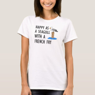 T-shirt Heureux Comme Un Mouette Avec Un Fry Français