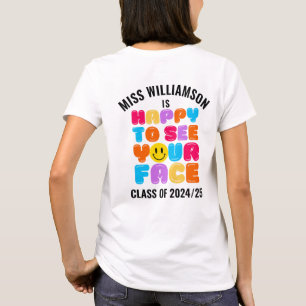 T-shirt HEUREUX DE VOIR VOTRE VISAGE Professeur Nom person