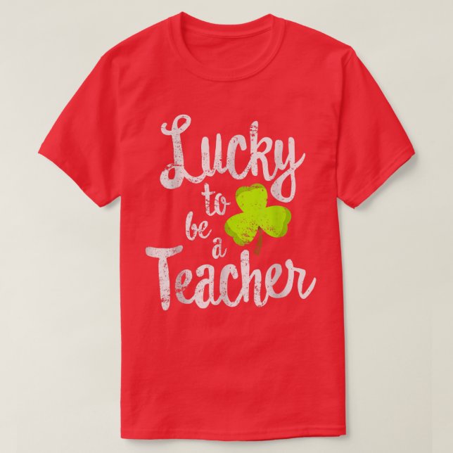 T-shirt Heureux d'être enseignant St Patrick's Day School (Design devant)