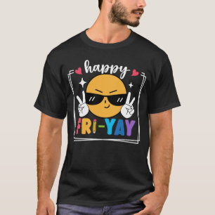 T-shirt Heureux Fri-Yay Funny Vendredi Week-end Professeur