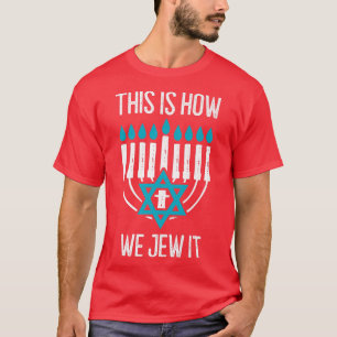 T-shirt Heureux Hanoukka C'Est Comme Ça Que Nous Jugeons M