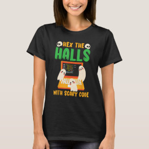 T-shirt Hex the Halls with Scary Code Programmeur Éffrayan