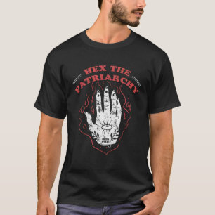 T-shirt Hex The Patriarchy Witchy