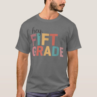 T-shirt Hey 5e année de retour à l'école élèves enseignant