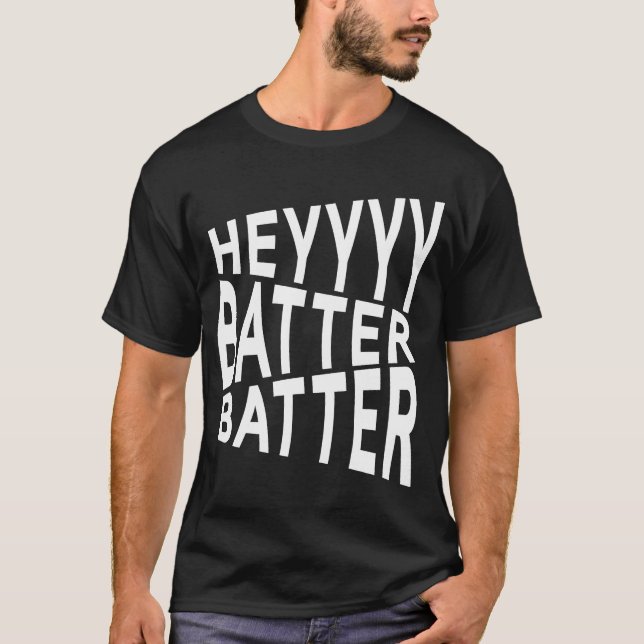 T-shirt Hey Batter Batter Baseball, Softball (Devant)