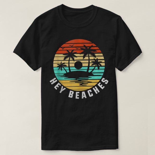 T-shirt Hey Beaches Hola Retro Sunset Funny Beach Vacances (Design devant)
