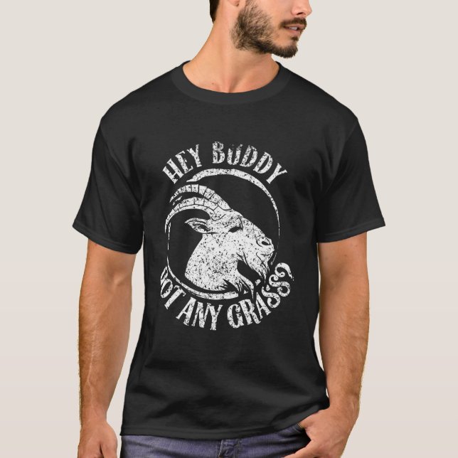 T-shirt Hey Buddy A N'Importe Quel Animal De Chèvre D'Herb (Devant)