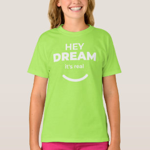 T-shirt Hey Dream C’est vrai Lime Green Kids Motivation Te