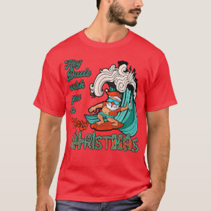 T-shirt Hey Dude Vous Souhaite Un Joyeux Noël Père Noël Su