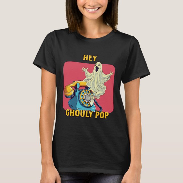 T-shirt Hey Ghouly Pop (Devant)