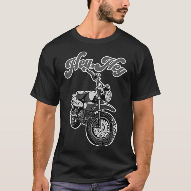 T-shirt Hey, Hey Motorcycle mini moto moto Monkey drôle (Devant)