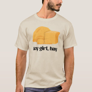 T-shirt Hey, ma fille, hay