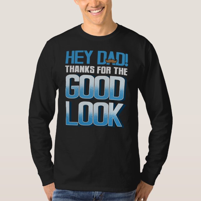 T-shirt Hey Papa Merci pour le bon look (Devant)