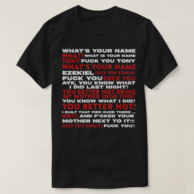 T-shirt Hey Quel est ton nom Tony Et Ezekiel Funny (Design devant)