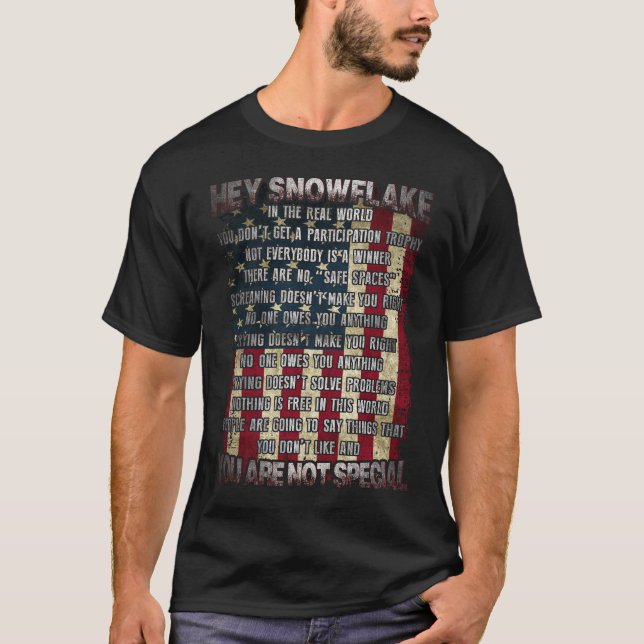 T-shirt Hey Snowflake Vous N'Êtes Pas Un Drapeau Américain (Devant)