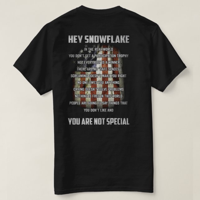 T-shirt Hey Snowflake You are Not Special America Flag (Design dos)