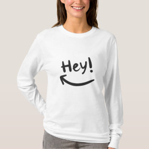 T-shirt Hey souriant