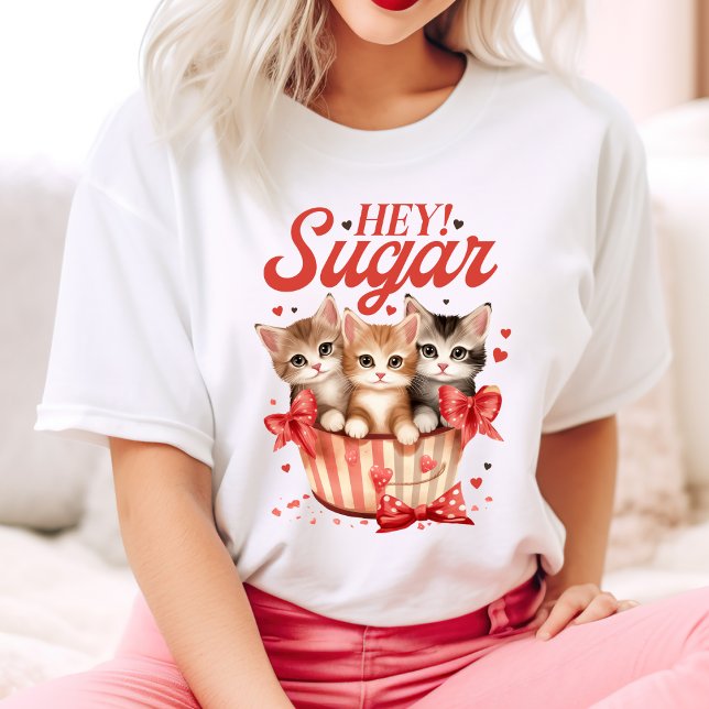 T-shirt Hey Sugar Valentine Kittens (Hey Sugar Valentine Kittens T-Shirt)
