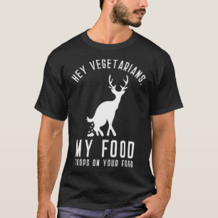 T-shirt Hey Vegetarians My Food Poops On Your Food Black l
