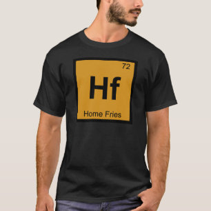 T-shirt Hf - Chimie des frites maison Symbole du tableau p
