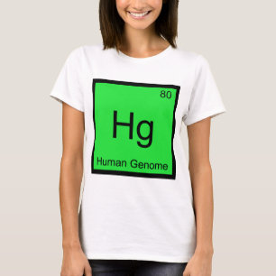 T-shirt Hg - Génome Humain Symbole d'élément de chimie Tee