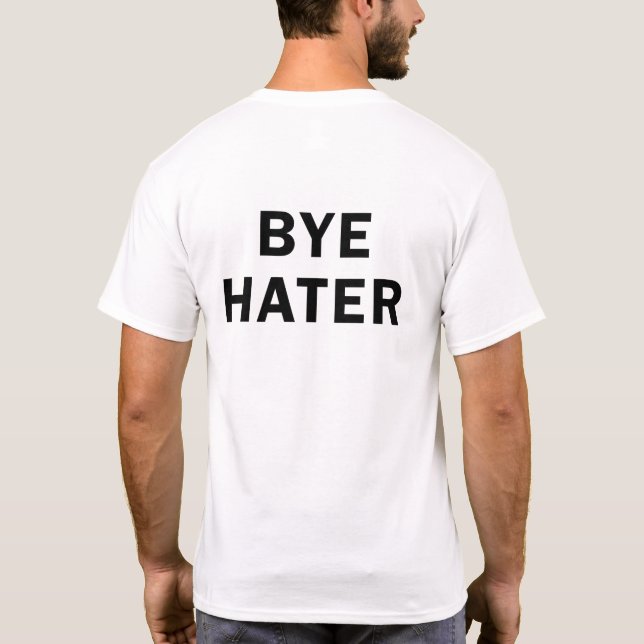 T-shirt Hi Hater Bye Hater (Dos)