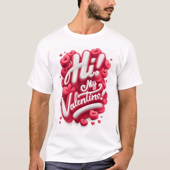 T-shirt Hi! My Valentine - Graphic Tee (Devant)
