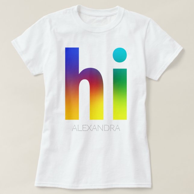 T-shirt Hi Rainbow Gay LGBT Queer Nom tendance Customisé (Design devant)