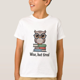 T-shirt Hibou sage mais fatigué