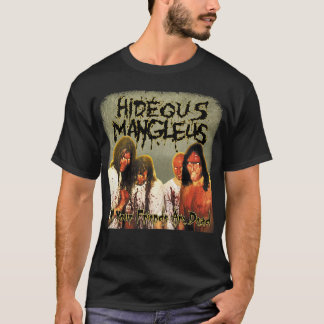 T-shirt Hideous Mangleus - Tous vos amis sont Dead shirt