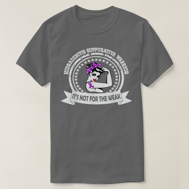 T-shirt Hidradenitis Suppurativa Guerrier pas pour faible  (Design devant)
