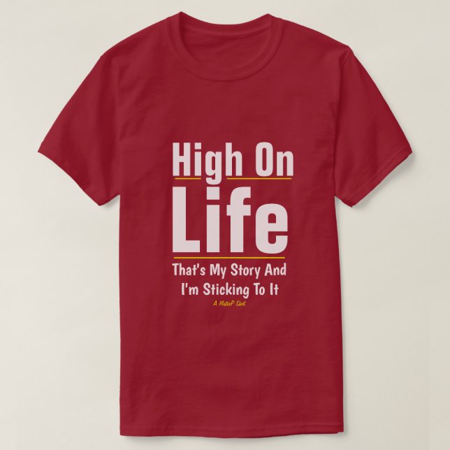 T-shirt High On Life - Une Chemise MisterP (Design devant)