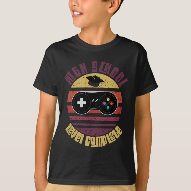 T-shirt High School Level Complete Funny Graduation Gamer  (Devant)