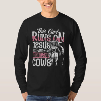 T-shirt Highland Cattle This Girl Runs On Jesus And Highla
