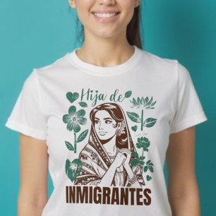 T-shirt Hija De Inmigrantes Fille des immigrants