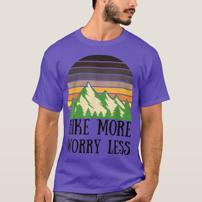 T-shirt Hike More Worry Less (Devant)