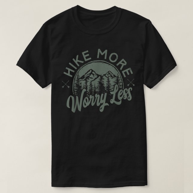 T-Shirt Hike More Worry Less (Design devant)