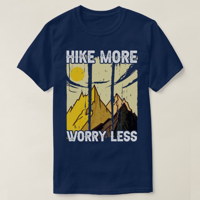 T-shirt Hiker Hike More Worry Less (Design devant)