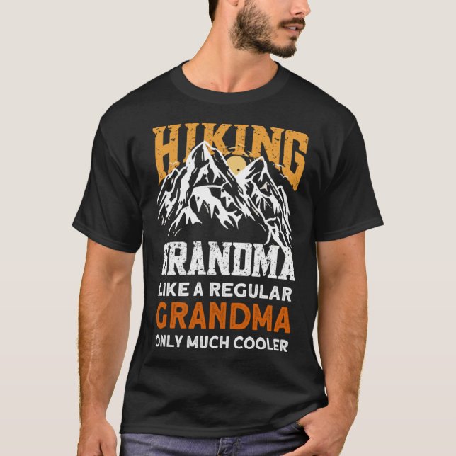 T-shirt Hiking Grandma  Hikers Hike Hiking (Devant)