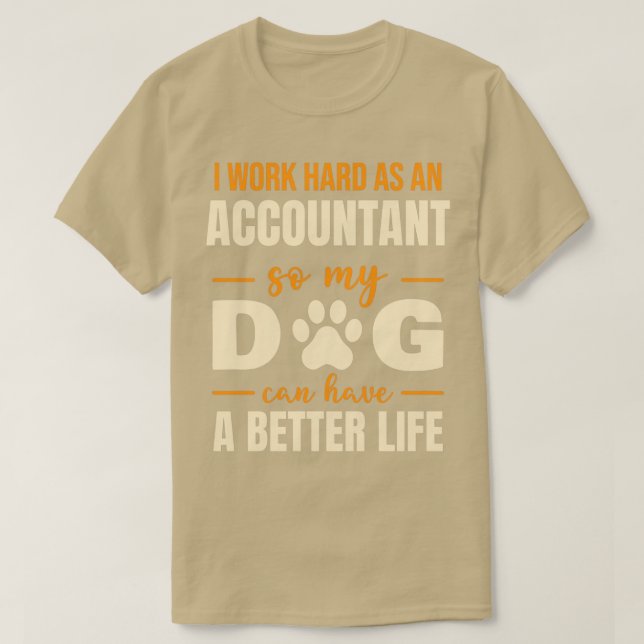 T-shirt Hilarious Accountant Dog Lover Quote (Design devant)